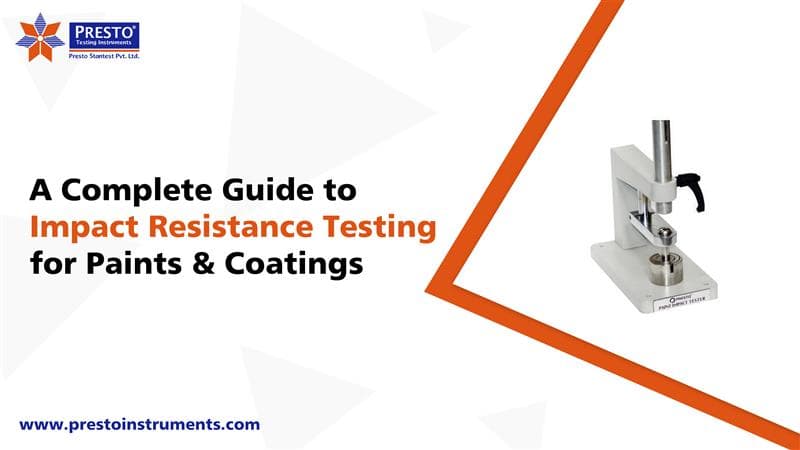 A Complete Guide to Impact Resistance Testing for Paints & Coatings