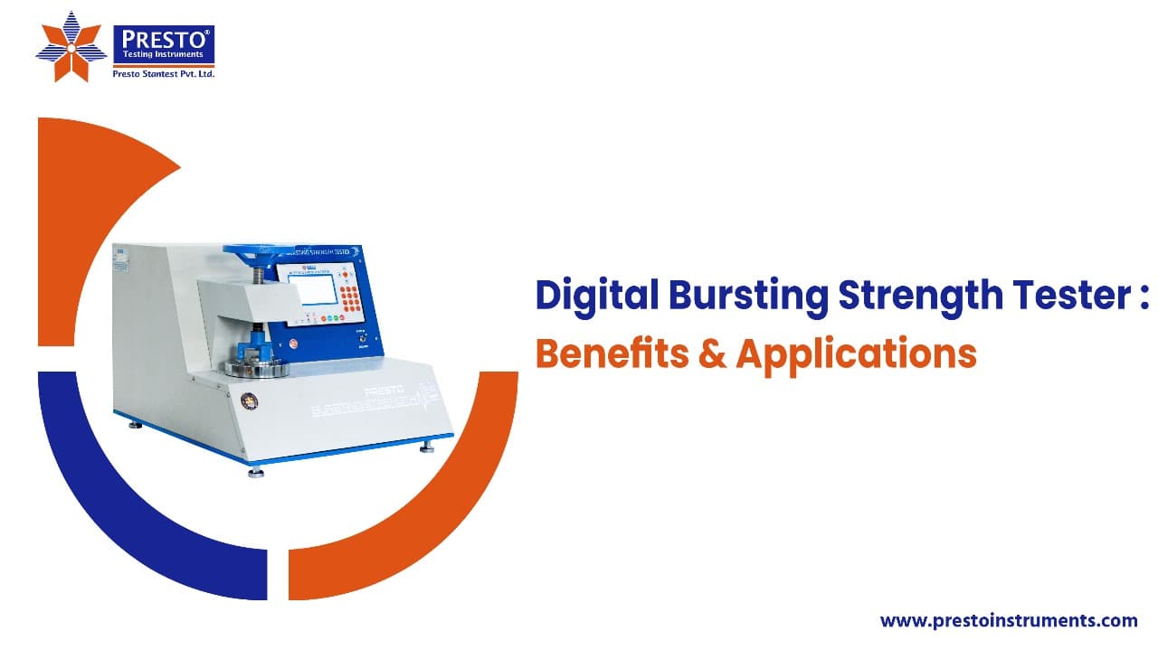 Digital Bursting Strength Tester: Benefits & Applications