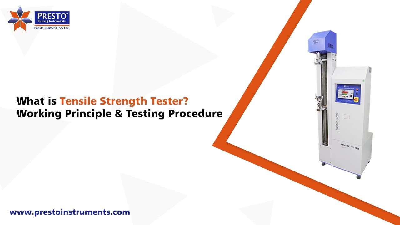 What is Tensile Strength Tester? Working Principle & Testing Procedure